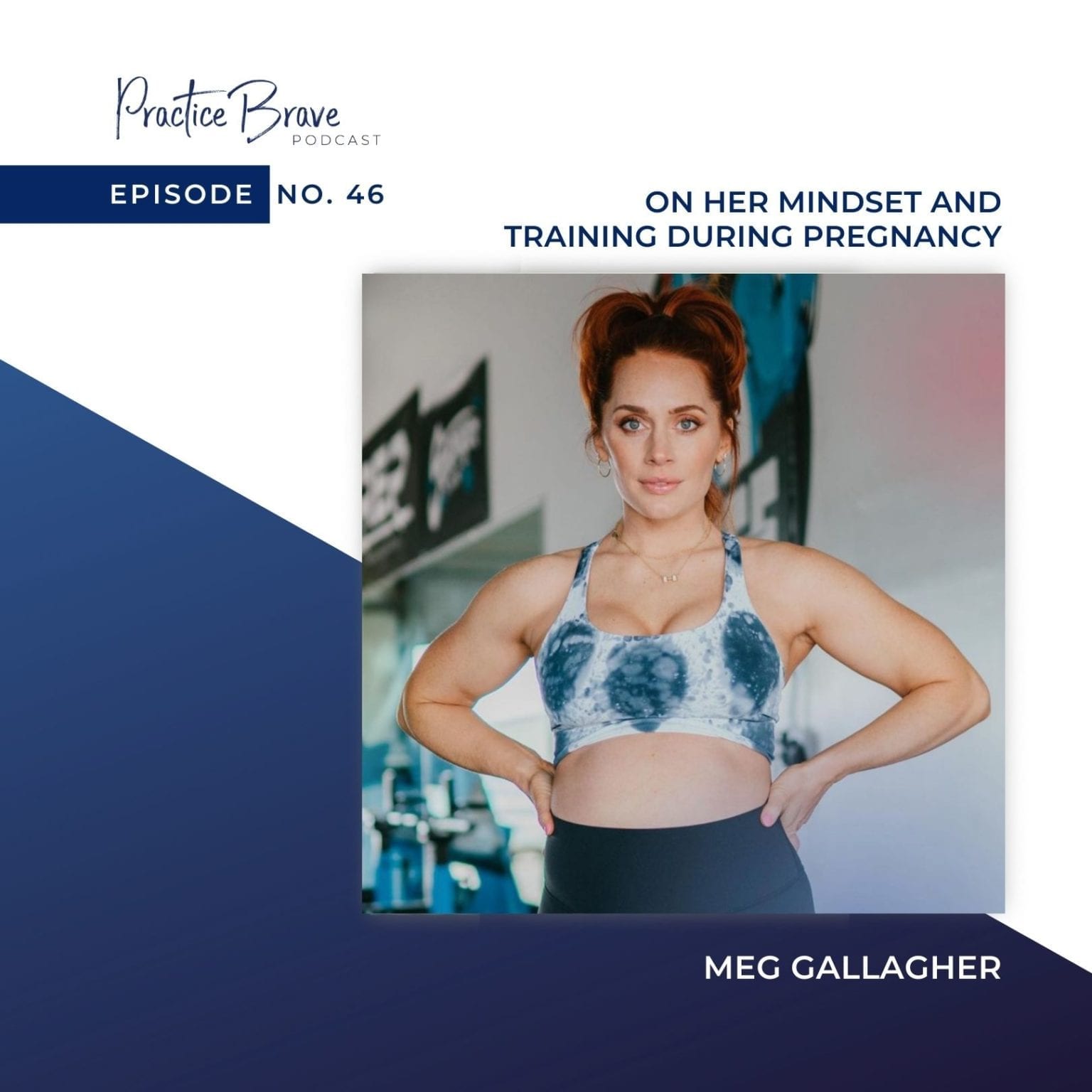 Episode 46 Meg Gallagher On Her Mindset And Training During Pregnancy Brianna Battles