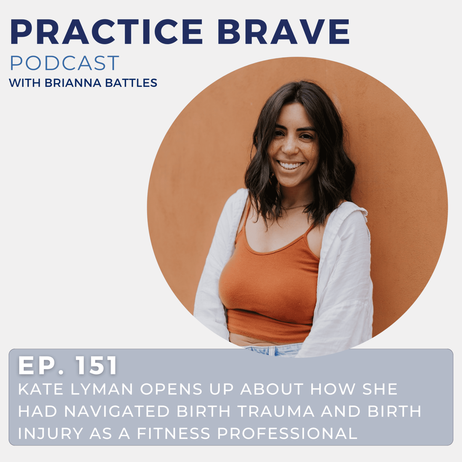 151 - Kate Lyman Opens Up About How She Had Navigated Birth Trauma and ...